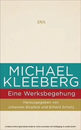 Birgfeld / Schütz |  Michael Kleeberg - eine Werksbegehung | eBook | Sack Fachmedien