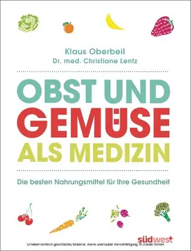 Oberbeil / Lentz |  Obst und Gemüse als Medizin | eBook | Sack Fachmedien