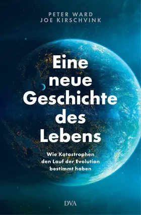 Kirschvink / Ward |  Eine neue Geschichte des Lebens | eBook | Sack Fachmedien