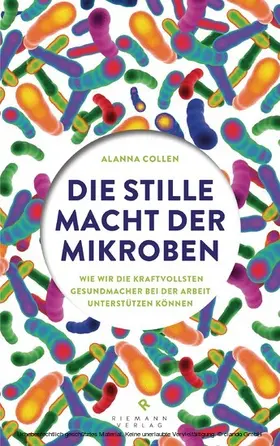 Collen |  Die stille Macht der Mikroben | eBook | Sack Fachmedien