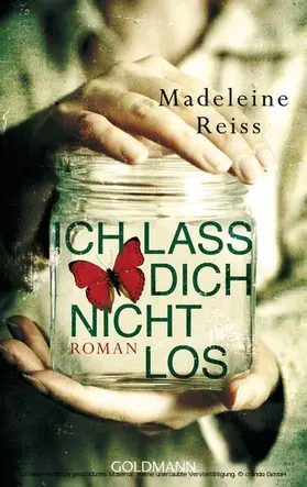 Reiss |  Ich lass dich nicht los | eBook | Sack Fachmedien