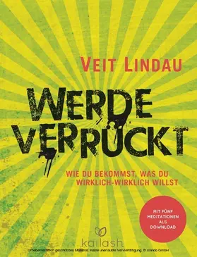 Lindau |  Werde verrückt | eBook | Sack Fachmedien