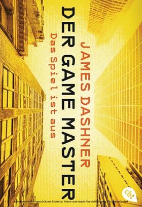 Dashner |  Der Game Master - Das Spiel ist aus | eBook | Sack Fachmedien