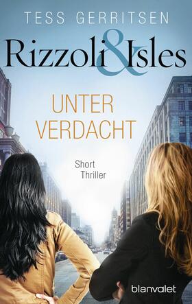Gerritsen |  Rizzoli & Isles - Unter Verdacht | eBook | Sack Fachmedien