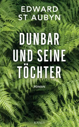 St Aubyn |  Dunbar und seine Töchter | eBook | Sack Fachmedien