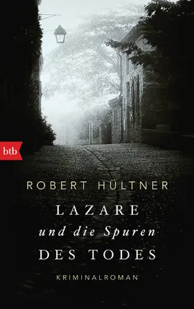 Hültner |  Lazare und die Spuren des Todes | eBook | Sack Fachmedien