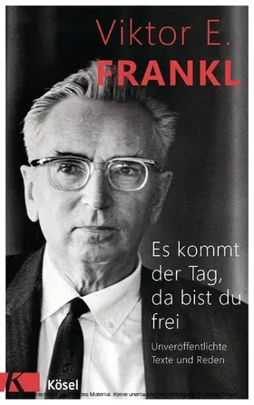 Frankl |  Es kommt der Tag, da bist du frei | eBook | Sack Fachmedien