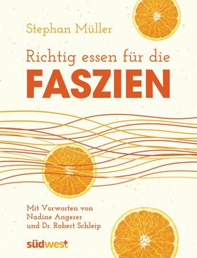 Müller |  Richtig essen für die Faszien | eBook | Sack Fachmedien