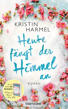 Harmel |  Heute fängt der Himmel an | eBook | Sack Fachmedien