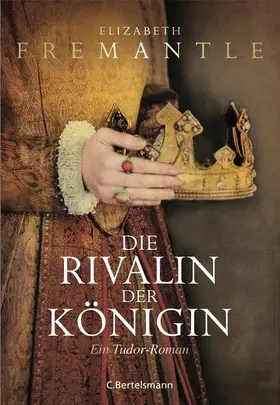 Fremantle |  Die Rivalin der Königin | eBook | Sack Fachmedien