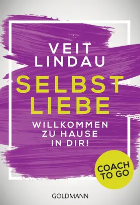 Lindau |  Coach to go Selbstliebe | eBook | Sack Fachmedien