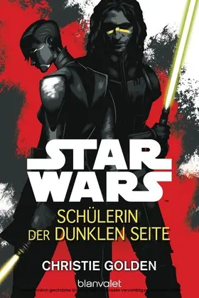 Golden |  Star Wars™ - Schülerin der dunklen Seite | eBook | Sack Fachmedien