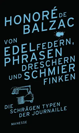 Balzac |  Von Edelfedern, Phrasendreschern und Schmierfinken | eBook | Sack Fachmedien