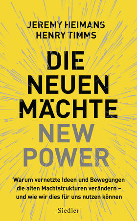 Heimans / Timms |  Die neuen Mächte – New Power | eBook | Sack Fachmedien