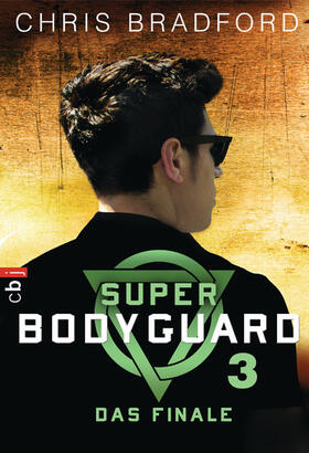 Bradford |  Super Bodyguard - Das Finale | eBook | Sack Fachmedien