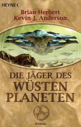 Herbert / Anderson |  Die Jäger des Wüstenplaneten | eBook | Sack Fachmedien