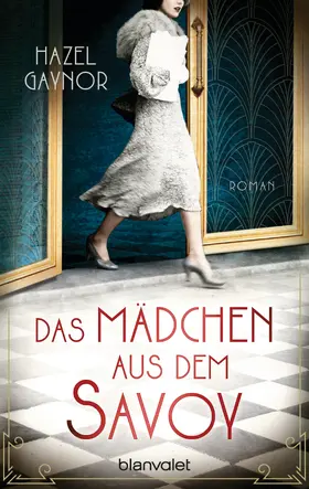 Gaynor |  Das Mädchen aus dem Savoy | eBook | Sack Fachmedien