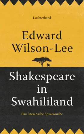 Wilson-Lee |  Shakespeare in Swahililand | eBook | Sack Fachmedien