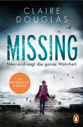 Douglas |  Missing - Niemand sagt die ganze Wahrheit | eBook | Sack Fachmedien