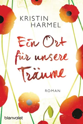 Harmel |  Ein Ort für unsere Träume | eBook | Sack Fachmedien