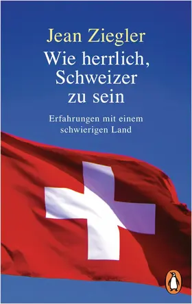 Ziegler | Wie herrlich, Schweizer zu sein | E-Book | sack.de