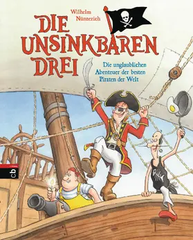 Nünnerich | Die Unsinkbaren Drei - Die unglaublichen Abenteuer der besten Piraten der Welt | E-Book | sack.de