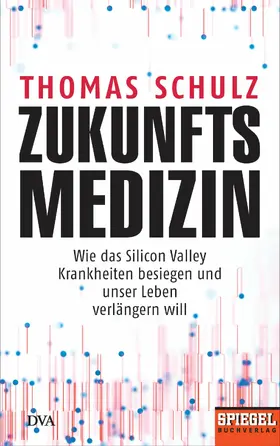 Schulz |  Zukunftsmedizin | eBook | Sack Fachmedien