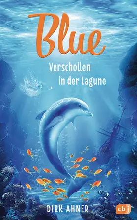 Ahner |  Blue - Verschollen in der Lagune | eBook | Sack Fachmedien