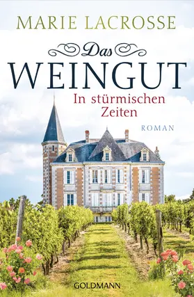 Lacrosse |  Das Weingut. In stürmischen Zeiten | eBook | Sack Fachmedien