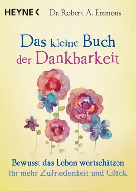 Emmons |  Das kleine Buch der Dankbarkeit | eBook | Sack Fachmedien