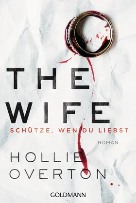 Overton |  The Wife. Schütze, wen du liebst | eBook | Sack Fachmedien