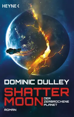 Dulley |  Shattermoon – Der zerbrochene Planet | eBook | Sack Fachmedien