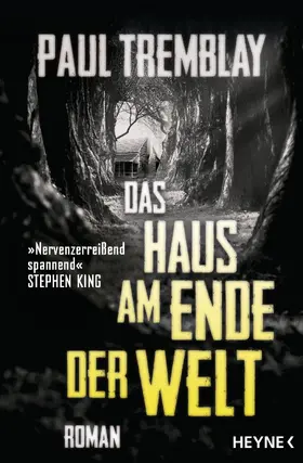 Tremblay |  Das Haus am Ende der Welt | eBook | Sack Fachmedien