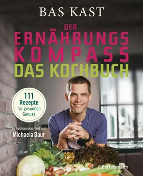 Kast |  Der Ernährungskompass - Das Kochbuch | eBook | Sack Fachmedien