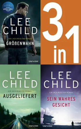 Child |  Jack Reacher Band 1-3: - Größenwahn / Ausgeliefert / Sein wahres Gesicht | eBook | Sack Fachmedien