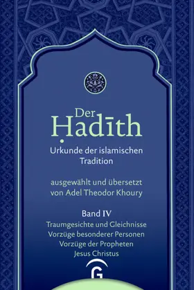 Khoury |  Traumgesichte und Gleichnisse. Vorzüge besonderer Personen. Vorzüge der Propheten. Jesus Christus | eBook | Sack Fachmedien