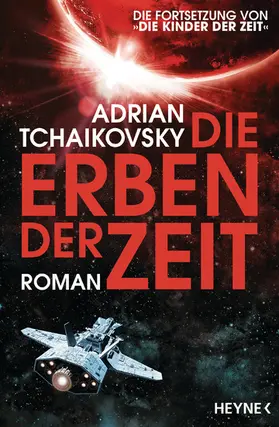 Tchaikovsky |  Die Erben der Zeit | eBook | Sack Fachmedien