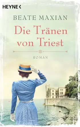 Maxian |  Die Tränen von Triest | eBook | Sack Fachmedien