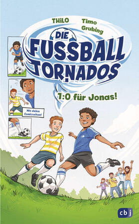 THiLO |  Die Fußball-Tornados - 1:0 für Jonas! | eBook | Sack Fachmedien
