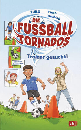 THiLO |  Die Fußball-Tornados - Trainer gesucht! | eBook | Sack Fachmedien