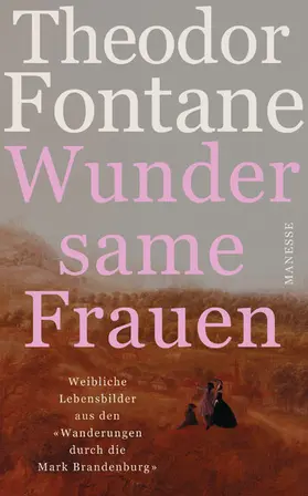 Fontane / Radecke / Rauh |  Wundersame Frauen | eBook | Sack Fachmedien