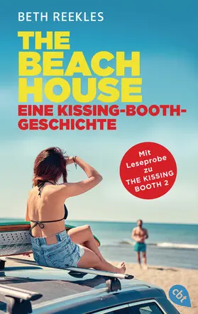 Reekles |  The Beach House - Eine Kissing-Booth-Geschichte | eBook | Sack Fachmedien