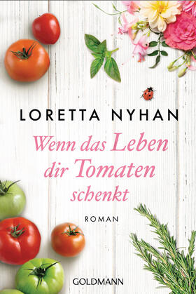 Nyhan |  Wenn das Leben dir Tomaten schenkt | eBook | Sack Fachmedien