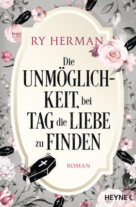 Herman |  Die Unmöglichkeit, bei Tag die Liebe zu finden | eBook | Sack Fachmedien