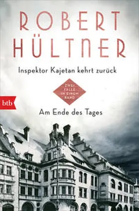 Hültner |  Inspektor Kajetan kehrt zurück - Am Ende des Tages | eBook | Sack Fachmedien