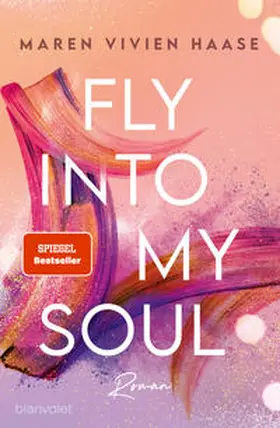 Haase |  Fly into my Soul | eBook | Sack Fachmedien