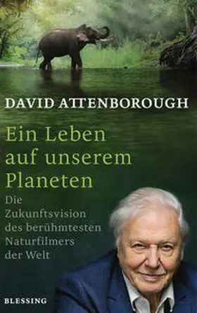 Attenborough |  Ein Leben auf unserem Planeten | eBook | Sack Fachmedien