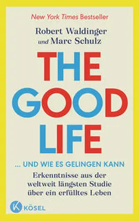 Waldinger / Schulz |  The Good Life ... und wie es gelingen kann | eBook | Sack Fachmedien