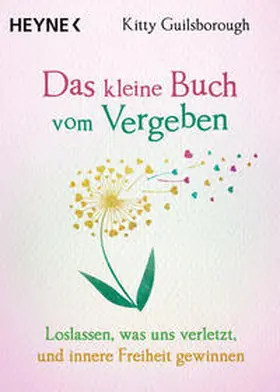 Guilsborough |  Das kleine Buch vom Vergeben | eBook | Sack Fachmedien