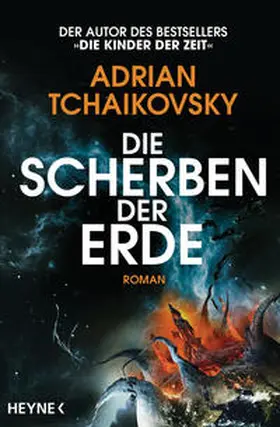 Tchaikovsky |  Die Scherben der Erde | eBook | Sack Fachmedien